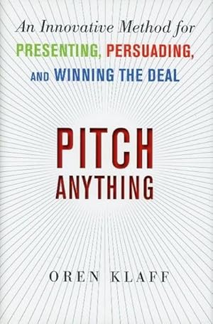 Bild des Verkufers fr Pitch Anything: An Innovative Method for Presenting, Persuading, and Winning the Deal zum Verkauf von AHA-BUCH GmbH