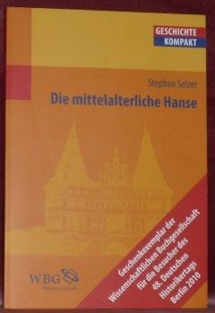 Bild des Verkufers fr Die mittelalterliche Hanse."Geschichte kompakt." zum Verkauf von Bouquinerie du Varis