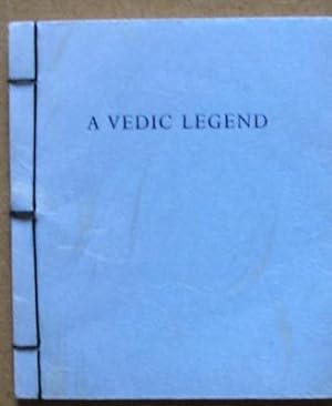 Seller image for A VEDIC LEGEND. for sale by Barry McKay Rare Books