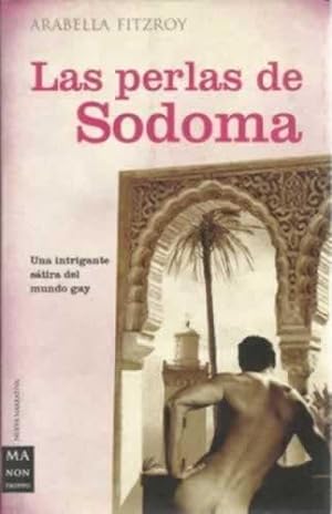 Imagen del vendedor de LAS PERLAS DE SODOMA. Una intrigante sátira del mundo gay a la venta por Librería Cajón Desastre