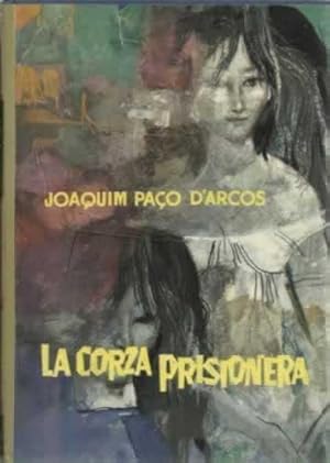 Imagen del vendedor de LA CORZA PRISIONERA a la venta por Librera Cajn Desastre