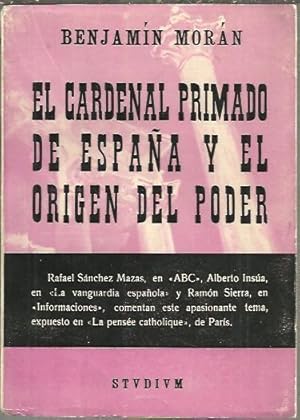 Imagen del vendedor de EL CARDENAL PRIMADO DE ESPAA Y EL ORIGEN DEL PODER. a la venta por Librera Javier Fernndez