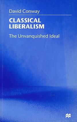 Seller image for Classical liberalism. The unvanquished ideal. for sale by Fundus-Online GbR Borkert Schwarz Zerfa