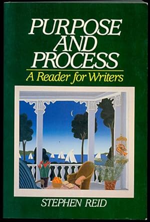 Seller image for Purpose and Process: A Reader for Writers for sale by Inga's Original Choices
