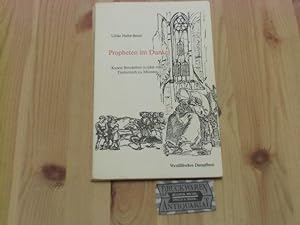Propheten im Dunkel : Kunne Brockötter erzählt vom Täuferreich zu Münster. Mit 5 Zeichnungen von ...