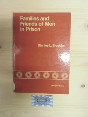 Families and Friends of Men in Prison. The Uncertain Relationship.