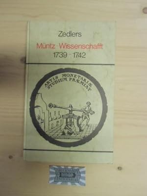 Image du vendeur pour Zedlers Mntz-Wissenschafft : 1739 - 1742 mis en vente par Druckwaren Antiquariat