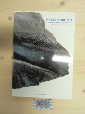 Mario Moronti. Hommage an einen Zeitzeugen.