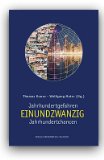 Seller image for Einundzwanzig: Jahrhundertgefahren, Jahrhundertchancen. for sale by Druckwaren Antiquariat