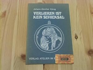 Seller image for Verlieren ist kein Schicksal. Prosagedichte. Fischerhuder Texte 9. for sale by Druckwaren Antiquariat