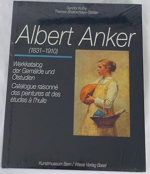 Imagen del vendedor de Albert Anker 1831-1910. Werkkatalog der Gemlde und lstudien. Catalogue raisonn des peintures et des tudes  l'huile. OVP a la venta por Antiquariat Schmidt & Gnther