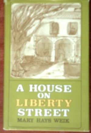 Seller image for A House on Liberty Street for sale by Canford Book Corral