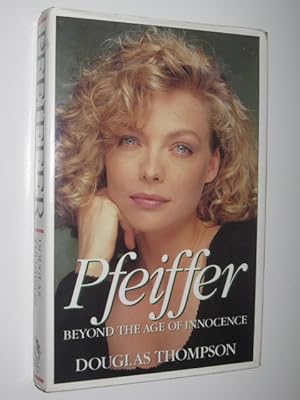 Bild des Verkufers fr Pfeiffer : Beyond the Age of Innocence zum Verkauf von Manyhills Books