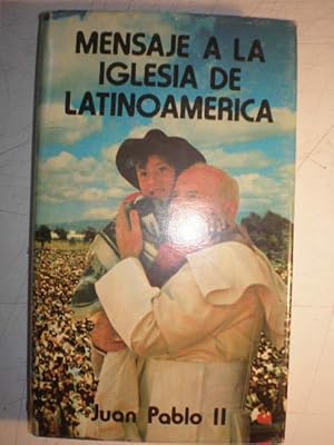 Mensaje a la Iglesia de Latinoamérica