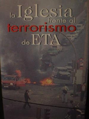 Imagen del vendedor de La Iglesia frente al terrorismo de Eta a la venta por Librería Antonio Azorín