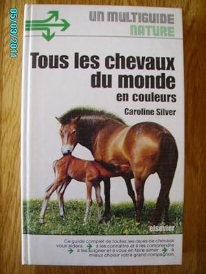 Seller image for TOUS LES CHEVAUX DU MONDE EN COULEURS for sale by Bibliofolie