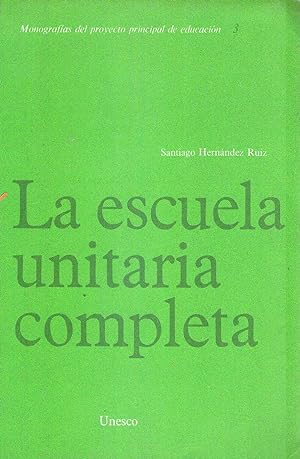 Seller image for LA ESCUELA UNITARIA COMPLETA for sale by Buenos Aires Libros