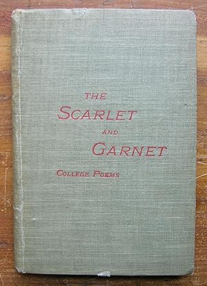 Immagine del venditore per The Scarlet and Garnet. College Poems from the Official Publications of Rutgers and Union. venduto da Monkey House Books