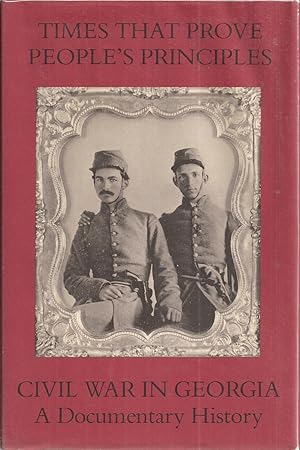 Seller image for Times That Prove People's Principles: Civil War in Georgia, A Documentary History for sale by Auldfarran Books, IOBA