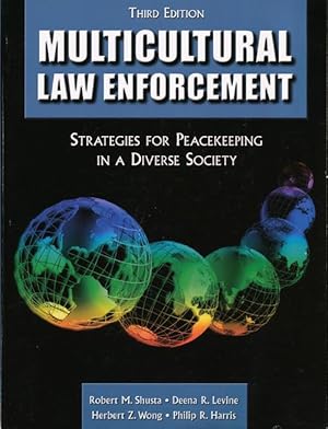 Bild des Verkufers fr Multicultural Law Enforcement Strategies for Peacekeeping in a Diverse Society zum Verkauf von Good Books In The Woods