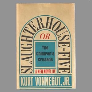 Seller image for SLAUGHTERHOUSE-FIVE or The Children's Crusade for sale by Mystery Pier Books, Inc.,ABAA, ILAB, ABA