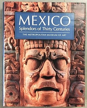 Image du vendeur pour Mexico : Splendors of Thirty Centuries mis en vente par Exquisite Corpse Booksellers
