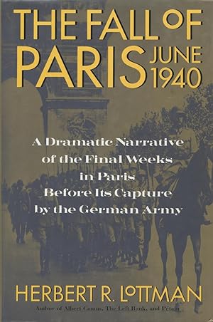 Bild des Verkufers fr The Fall Of Paris: June 1940 zum Verkauf von Kenneth A. Himber