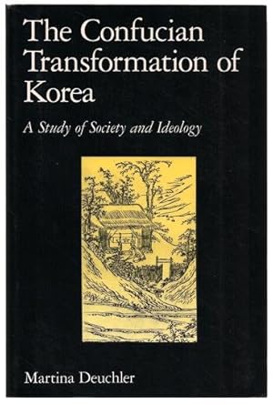 Image du vendeur pour The Confucian Transformation of Korea: A Study of Society and Ideology Harvard-Yenching Institute Monograph Series 36 mis en vente par Footnote Books