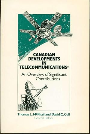Seller image for Canadian Contributions to Telecommunications: An Overview of Significant Activities for sale by Book Dispensary