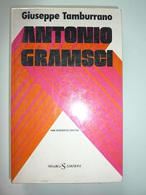 Immagine del venditore per ANTONIO GRAMSCI. Una Biografia Critica" venduto da Historia, Regnum et Nobilia