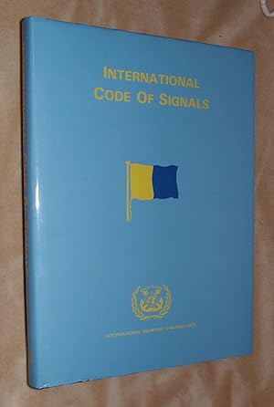 INTERNATIONAL CODE OF SIGNALS and International Conference on Revision of the International Regul...