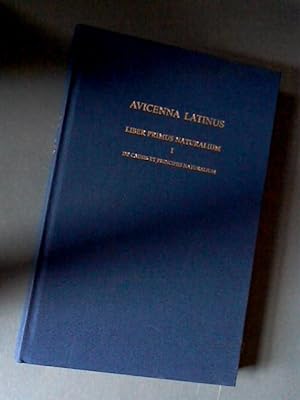Avicenna Latinus - Liber primus naturalium - Tractatus primus de causis et principiis naturalium ...