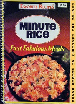 Image du vendeur pour Minute Brand Rice : Fast Fabulous Meals mis en vente par Keener Books (Member IOBA)