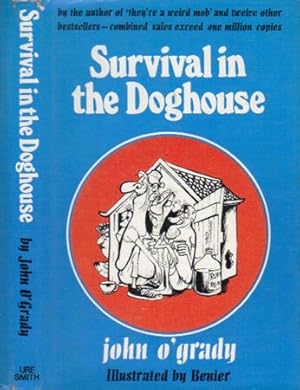 Seller image for SURVIVAL IN THE DOGHOUSE for sale by Black Stump Books And Collectables
