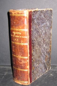 STORIA DEL REAME DI NAPOLI dal 1734 al 1825, con una nota intorno alla vita dell'autore scritta d...