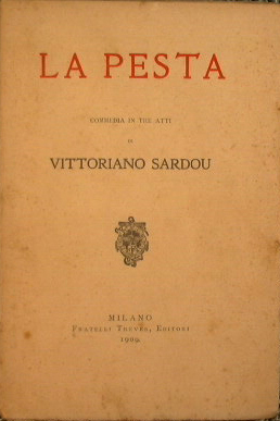 La pesta (commedia in tre atti)