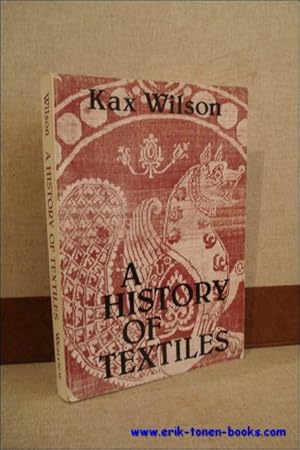 Immagine del venditore per HISTORY OF TEXTILES, venduto da BOOKSELLER  -  ERIK TONEN  BOOKS