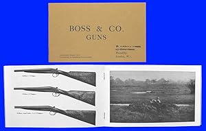 Boss & Co. Guns ( Reprint of an original catalog dating circa 1910 )