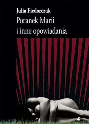 Image du vendeur pour Poranek Marii: i inne opowiadania mis en vente par JLG_livres anciens et modernes