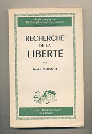 Bild des Verkufers fr Recherche de la libert : Par Daniel Christoff zum Verkauf von JLG_livres anciens et modernes