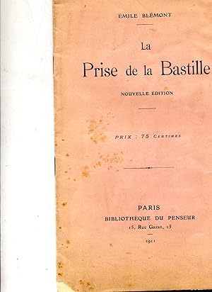 LA PRISE DE LA BASTILLE. Nouvelle édition.
