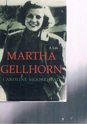 Bild des Verkufers fr Martha Gellhorn: A Life zum Verkauf von Chaucer Bookshop ABA ILAB