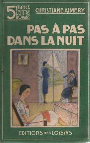 Seller image for Pas  pas dans la nuit for sale by crealivres