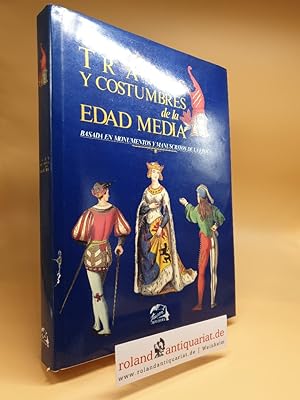 Trajes y costumbres de la Edad Media :basada en monumentos y manuscritos de la época