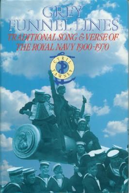 Image du vendeur pour Grey Funnel Lines - Traditional Song & Verse of The Royal Navy 1900-1970 mis en vente par Black Sheep Books