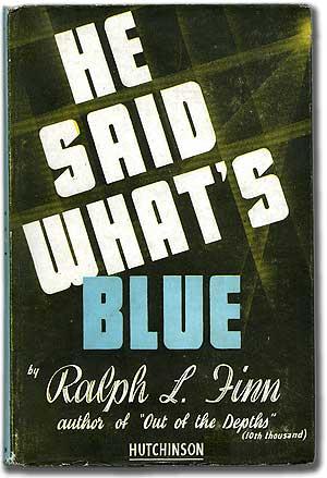Bild des Verkufers fr He Said What's Blue zum Verkauf von Between the Covers-Rare Books, Inc. ABAA