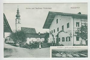 Mossbach. Kirche und Gasthaus Hintermayr. Waasen - Fabrik von Josef Hintermayr.