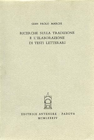 Immagine del venditore per Ricerche sulla tradizione e l'elaborazione di testi letterari. venduto da FIRENZELIBRI SRL