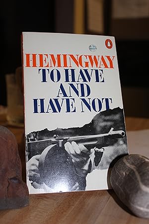 Seller image for To Have and Have Not for sale by Wagon Tongue Books