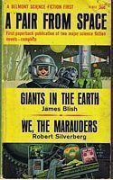 A PAIR FROM FROM SPACE - GIANTS IN THE EARTH & WE, THE MARAUDERS